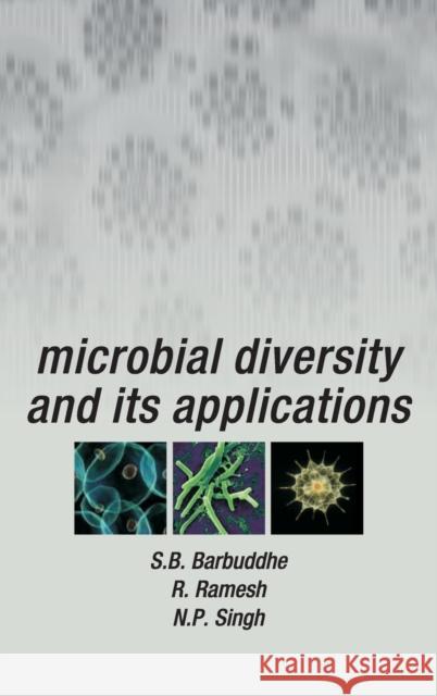Microbial Diversity and Its Applicatins S. B. Barbuddhe 9789381450666