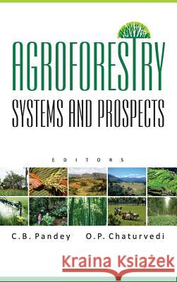 Agroforestry: Systems and Prospects O P Chaturvedi C B Pandey  9789381450970 Nipa