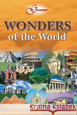 Greatest Wonders of the World Vikas Khatri 9789381588307