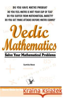 Vedic Mathematics Sumita Bose 9789381588970 V&s Publishers
