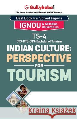 TS-04 Indian Culture: Perspective for Tourism Gullybaba Com Panel 9789381638606 Gullybaba Publishing House Pvt Ltd