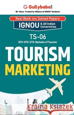 TS-06 Tourism Marketing Gullybaba Com Panel 9789381638682 Gullybaba Publishing House Pvt. Ltd.