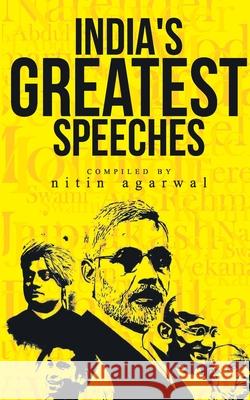 India's Greatest Speeches Nitin Agarwal 9789381841471