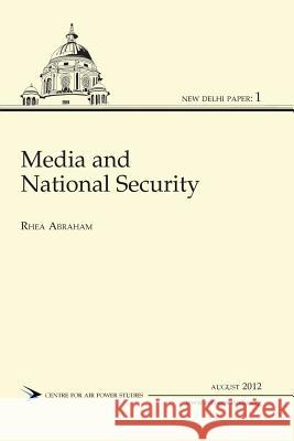 Media and National Security Rhea Abraham 9789381904213 K W Publishers Pvt Ltd