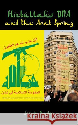 Hizbullah's DNA and the Arab Spring Joseph Elie Alagha 9789381904398 K W Publishers Pvt Ltd