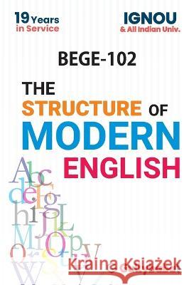 BEGE-102/ EEG-02 The Structure of Modern English Gullybaba Com Panel 9789381970171 Gullybaba Publishing House Pvt Ltd