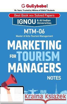 MTM-06 Marketing for tourism managers Panel Gullybab 9789381970195 Gullybaba Publishing House Pvt Ltd