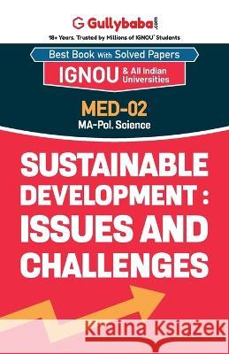 MED-02 Sustainable Development: Issues and Challenges Gullybaba Com Panel 9789381970386 Gullybaba Publishing House Pvt Ltd