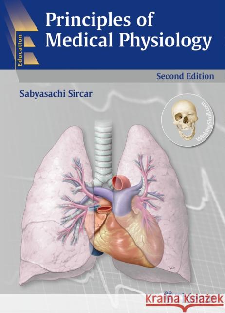 Principles of Medical Physiology, 2/E Sircar, Sabyasachi 9789382076537 Thieme Publishers Delhi