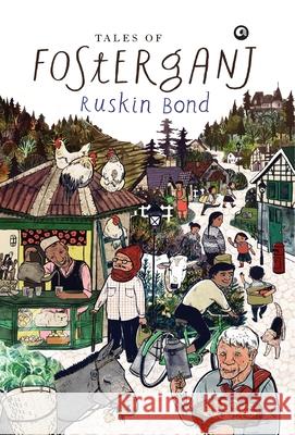 Tales of Fosterganj Ruskin Bond 9789382277477 Rupa Publications