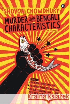 Murder with Bengali Characteristics Shovon Chowdhury 9789382277798 Rupa Publications