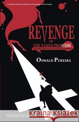 Revenge of the Naked Princess Oswald Pereira 9789382473121