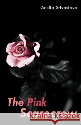The pink Scarecrow Srivastava, Ankita 9789382473138