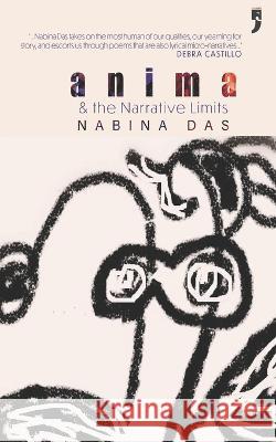 Anima: & the Narrative Limits Nabina Das, Nadina Dasx 9789382579670 Yoda Press