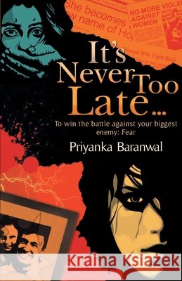 It's Never Too Late... Baranwal, Priyanka 9789382665083