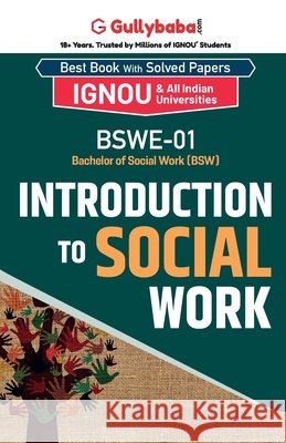 BSWE-01 Introduction to Social Work Gullybaba Com Panel 9789382688624 Gullybaba Publishing House Pvt. Ltd.