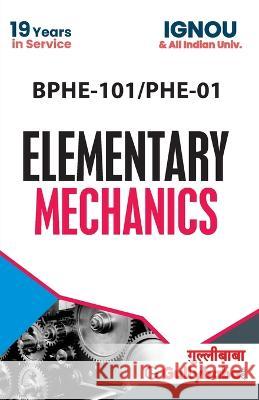 BPHE-101/PHE-01 Elementary Mechanics Gullybaba Com Panel 9789382688761 Gullybaba Publishing House Pvt Ltd