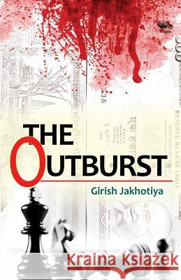 The OUTBURST Jakhotiya, Girish 9789382711650