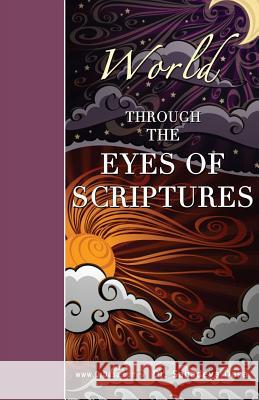 World Through The Eyes of Scriptures Dasa, Sahadeva 9789382947059 Soul Science University Press