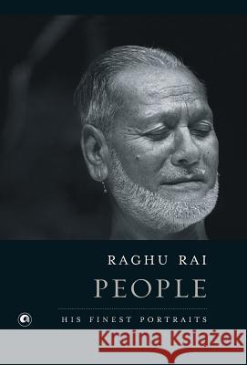 People: His Finest Portraits Raghu Rai 9789383064137 Rupa Publications