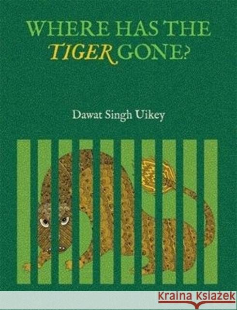 Where has the Tiger Gone?  9789383145997 Tara Books