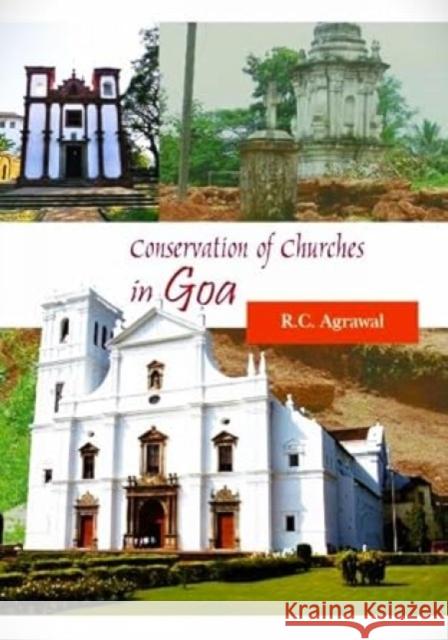 Conservation of Churches in Goa R.C. Agrawal 9789383221585