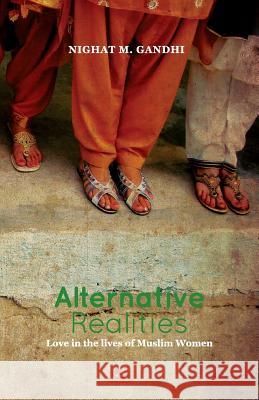 Alternative Realities Nighat M. Gandhi 9789383260324