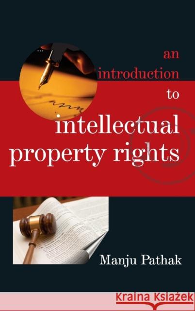 An Introduction to Intellectual Property Rights Manju Pathak 9789383305124 Nipa