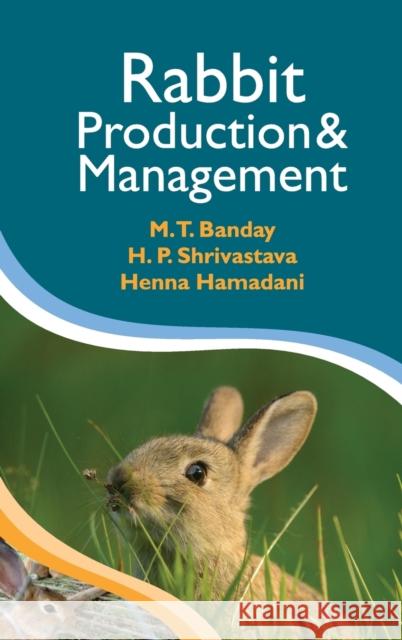Rabbit Production and Management M. T. Banday 9789383305391 Nipa