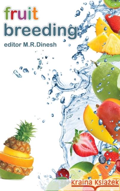 Fruit Breeding K V Peter M R Dinesh  9789383305513