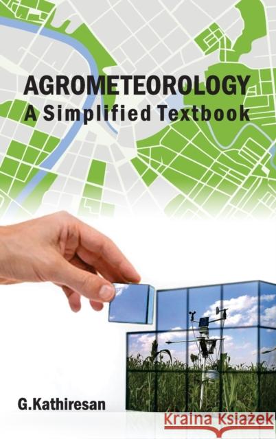Agrometeorology G. Kathiresan 9789383305568