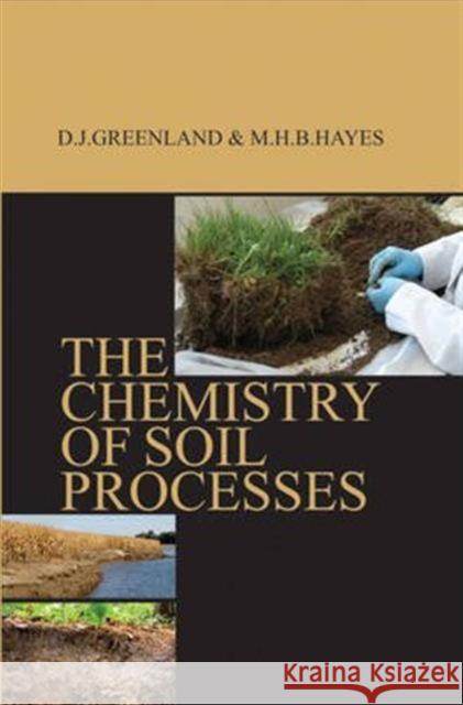 CHEMISTRY OF SOIL PROCESSES D.J. GREENLAND 9789383305926 NEW INDIA PUBLISHING AGENCY