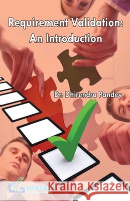 Requirement Validation: An Introduction Dhirendra Pandey 9789383459377