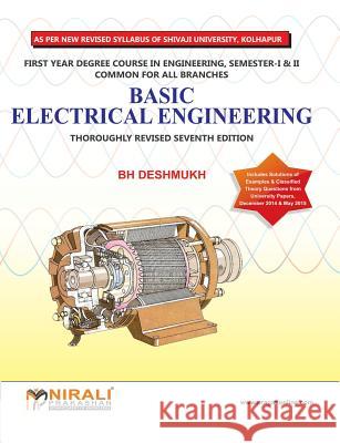 Basic Electrical Engineering (Shivaji University, F.E., Sem. I & Ii) Deshmukh, B. H. 9789383525584 Nirali Prakashan