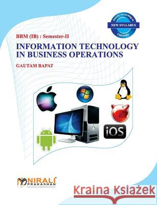 Information Technology in Business Operations Gautam Bapat 9789383525980