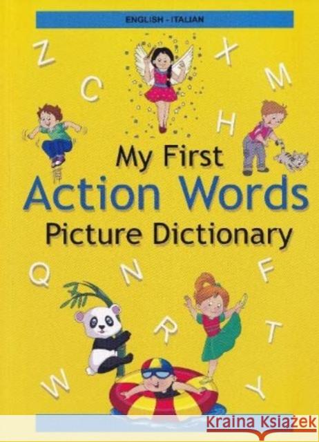 English-Italian - My First Action Words Picture Dictionary M Viviani 9789383526888 IBS Books