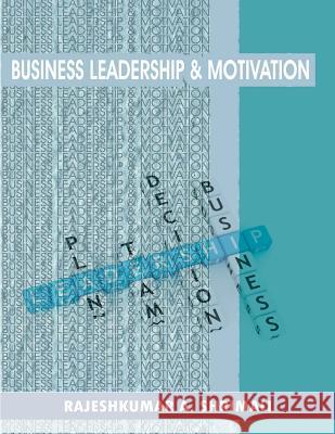 Business leadership and motivation Shrimali, Rajeshkumar a. 9789383579617 Green Flag Foundation