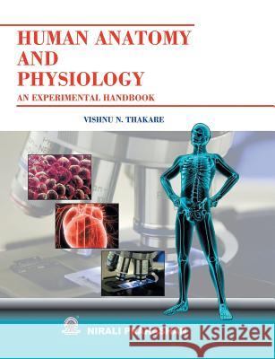 Human Anatomy and Physiology Vishnu N. Thakare Thakare 9789383750856