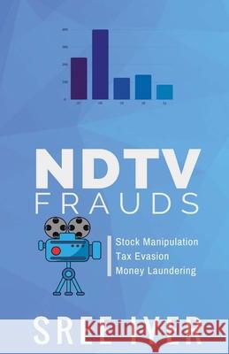 NDTV Frauds Iyer, Sree 9789383826322