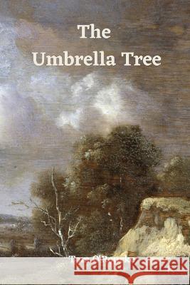 The Umbrella Tree Tom O'Rourke 9789383868605