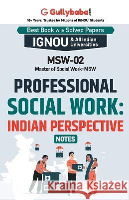 MSW-02 Professional Social Work: Indian Perspectives Gullybaba Com Panel 9789383921584 Gullybaba Publishing House Pvt Ltd