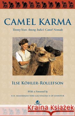 Camel Karma Rollefson, Ilse Kohler 9789384030636 Tranquebar