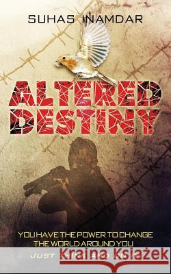 Altered Destiny Suhas Inamdar 9789384049096