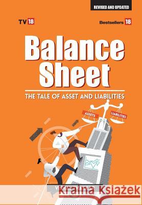 Balance Sheet Tales Of Asset and Liablities Update Edition 2017 Vishal Thakkar 9789384061968 Tv18 Broadcast Ltd