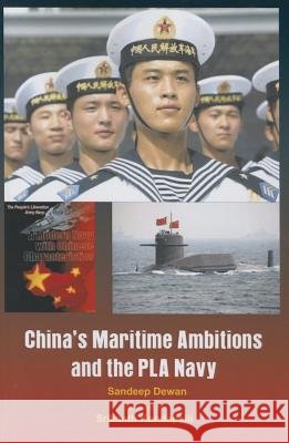 China's Maritime Ambitions and the PLA Navy Sandeep Dewan   9789384464011 VIJ Books (India) Pty Ltd
