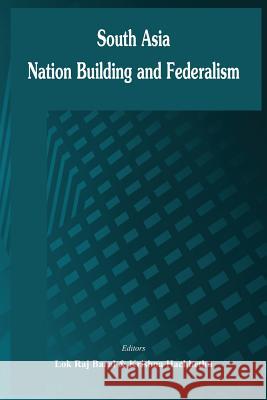 South Asia: Nation Building and Federalism Baral, Lokraj 9789384464189 Vij Books India