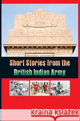 Short Stories from the British Indian Army Francis, J. 9789384464677