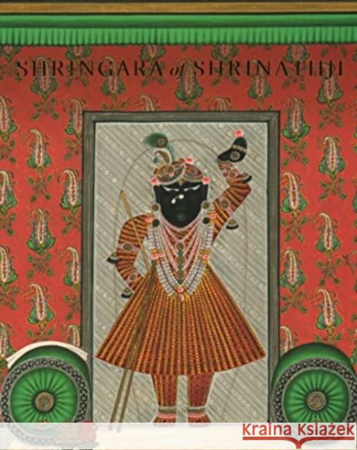 Shringara of Shrinathji Vikram Goyal 9789385360862 Mapin Publishing Pvt.Ltd