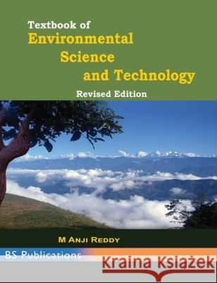 Textbook of Environmental Science and Technology M Anji Reddy 9789385433382 BS Publications