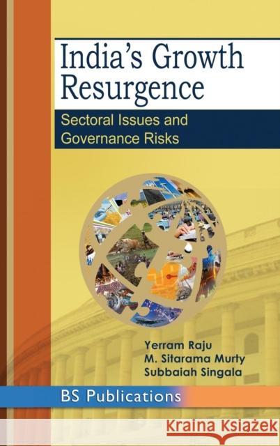 India's Growth Resurgence: Sectoral Issues and Governance Risks B Yerram Raju, M Sitarama Murty, Singala Subbaiah 9789385433948 MTG Learning Media